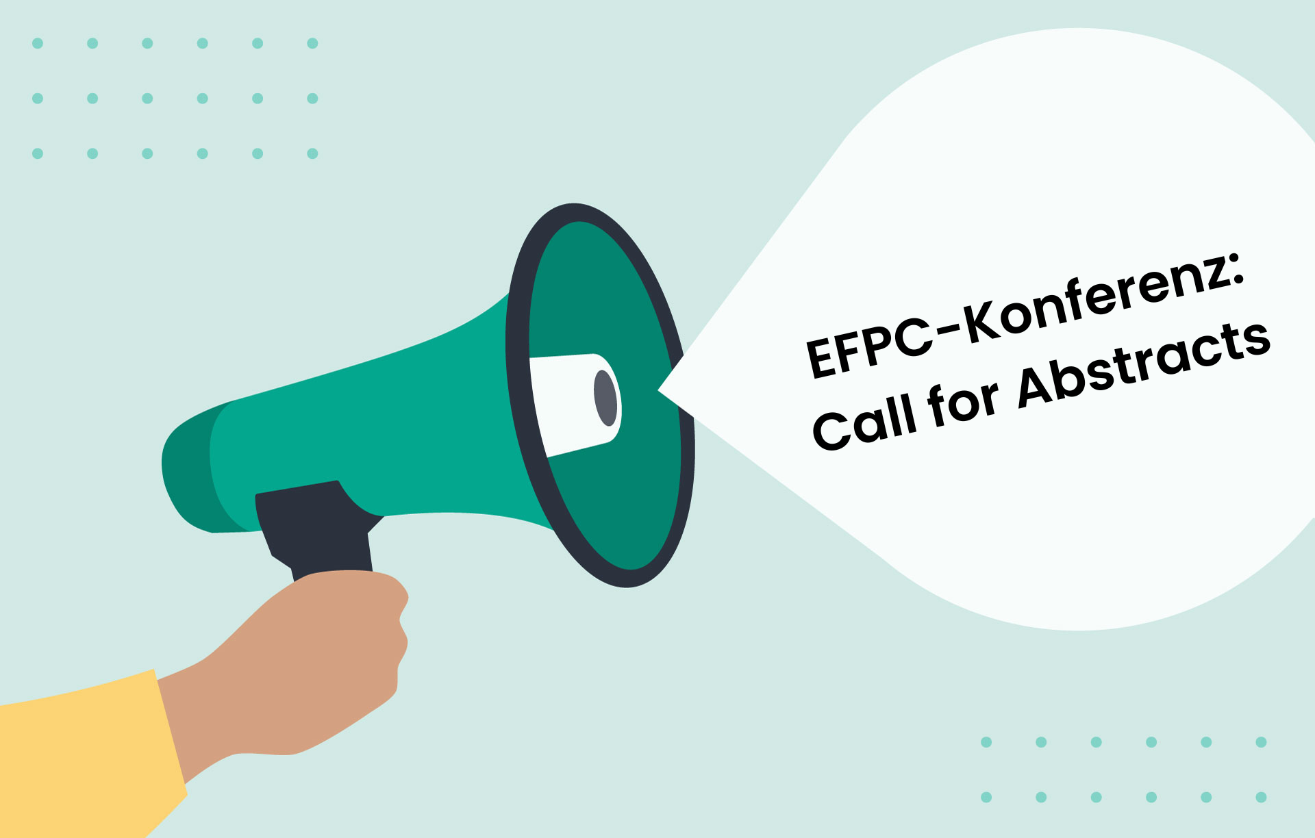 Illustration eines Megaphons mit einer Sprechblase. In der Sprechblase steht "EFPC-Konferenz: Call for Abstracts".